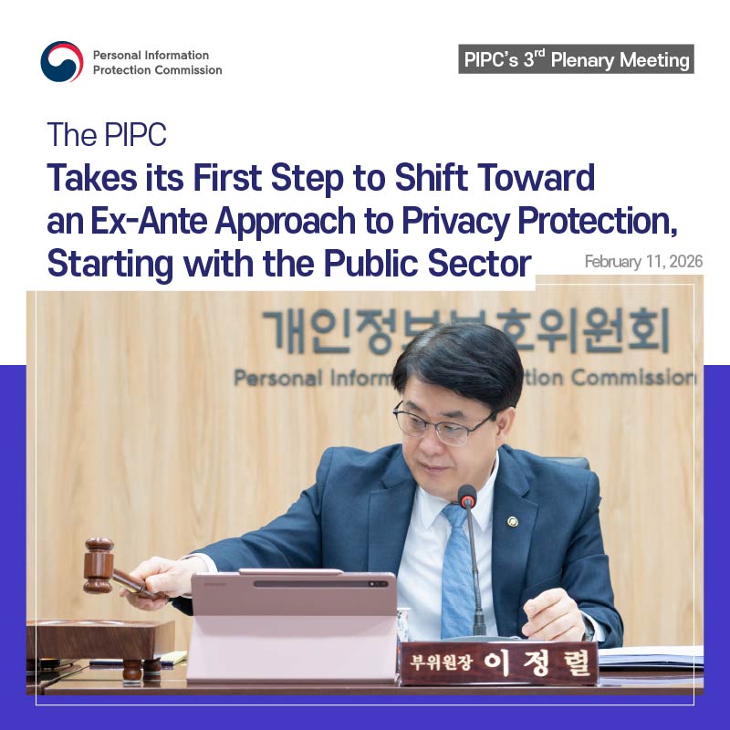 The PIPC Takes its First Step to Shift Toward an Ex-Ante Approach to Privacy Protection, Starting with the Public Sector